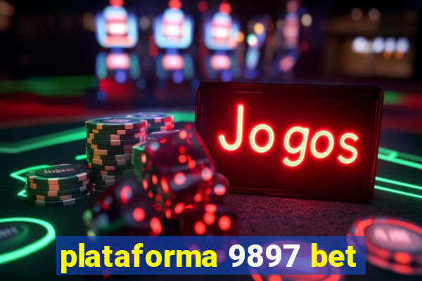 plataforma 9897 bet